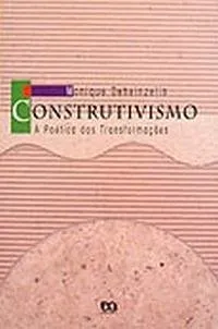 Livro Construtivismo. A Poética das Transformações - Resumo, Resenha, PDF, etc.