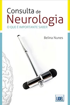 Capa do livro Consulta de Neurologia. O que É Importante Saber