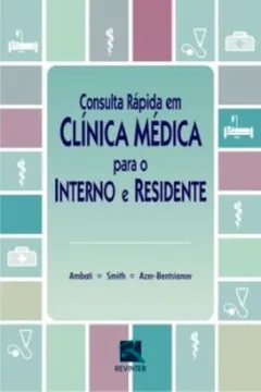 Livro Consulta Rapida Em Clinica Medica Para O Interno E Residente - Resumo, Resenha, PDF, etc.