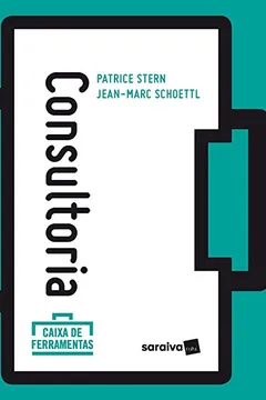 Livro Consultoria - Coleção Caixa de Ferramentas - Resumo, Resenha, PDF, etc.