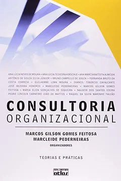 Livro Consultoria Organizacional. Teorias e Práticas - Resumo, Resenha, PDF, etc.