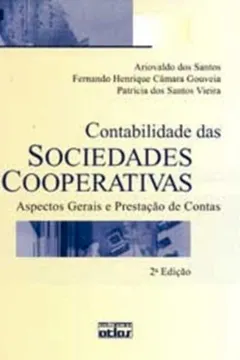 Livro Contabilidade das Sociedades Cooperativas. Aspectos Gerais e Prestação de Contas - Resumo, Resenha, PDF, etc.