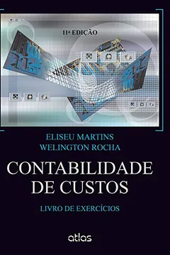 Livro Contabilidade de Custos. Livro de Exercícios - Resumo, Resenha, PDF, etc.