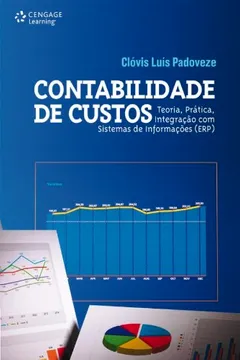Livro Contabilidade de Custos. Teoria, Prática, Integração com Sistemas de Informações - Resumo, Resenha, PDF, etc.