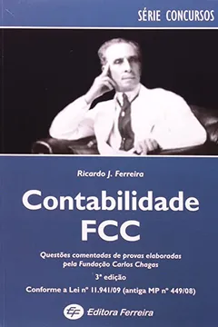 Capa do livro Contabilidade F C C. Questões Comentadas De Provas Elaboradas Pela Fundação Carlos Chagas - Série Concursos