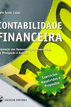Livro Contabilidade Financeira. Preparação das Demonstrações Financeiras, Sua Divulgação e Análise - Resumo, Resenha, PDF, etc.