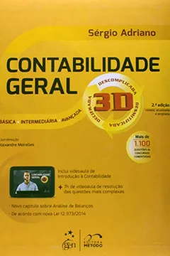 Livro Contabilidade Geral 3D. Básica, Intermediária e Avançada - Resumo, Resenha, PDF, etc.