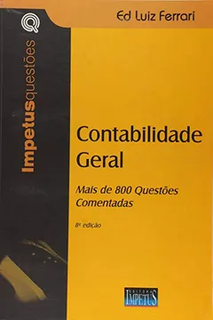Livro Contabilidade Geral - Série Questões - 8ª Ed. - Resumo, Resenha, PDF, etc.