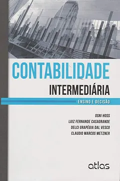 Livro Contabilidade Intermediária. Ensino e Decisão - Resumo, Resenha, PDF, etc.
