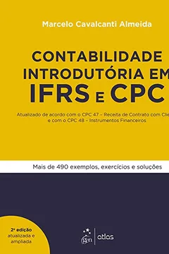 Livro Contabilidade Introdutória em IFRS e CPC - Atualizado de acordo com o CPC 47 - Receita de Contrato com Cliente e com o CPC 48 - Instrumentos Financeiros - Resumo, Resenha, PDF, etc.