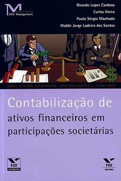 Livro Contabilização de Ativos Financeiros em Participações Societárias - Resumo, Resenha, PDF, etc.