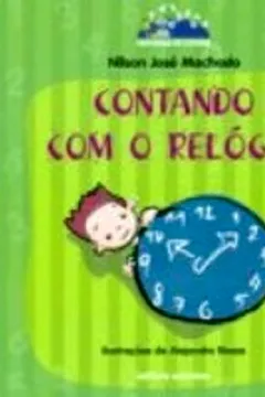 Livro Contando Com O Relógio - Coleção Histórias De Contar - Resumo, Resenha, PDF, etc.