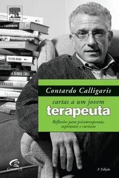 Livro Contardo Calligaris. Cartas a Um Jovem Terapeuta - Resumo, Resenha, PDF, etc.