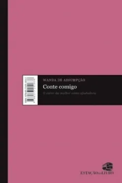 Capa do livro Conte Comigo. O Valor Da Mulher Como Ajudadora