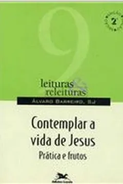Capa do livro Contemplar A Vida De Jesus