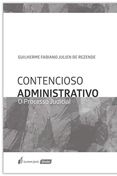 Livro Contencioso Administrativo. O Processo Judicial - Resumo, Resenha, PDF, etc.
