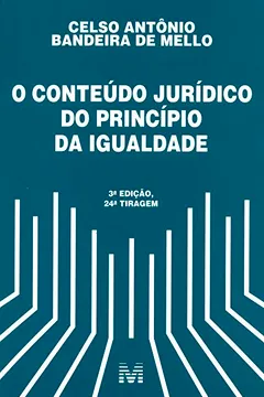 Livro Conteúdo Jurídico do Princípio da Igualdade - Resumo, Resenha, PDF, etc.