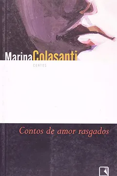 Livro Contos de Amor Rasgados - Resumo, Resenha, PDF, etc.