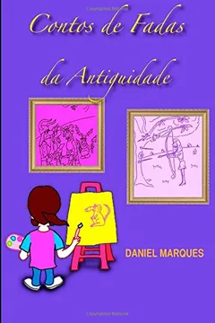 Livro Contos de Fadas Da Antiguidade - Resumo, Resenha, PDF, etc.