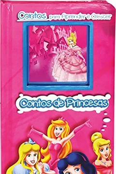 Livro Contos de Princesas. Contos Para Aprender e Crescer - Resumo, Resenha, PDF, etc.