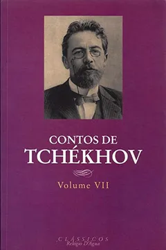 Livro Contos de Tchékhov - Volume VII - Resumo, Resenha, PDF, etc.