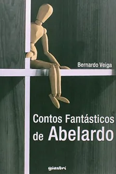 Livro Contos Fantásticos de Abelardo - Resumo, Resenha, PDF, etc.