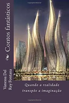 Livro Contos Fantasticos: Quando a Realidade Transpoe a Imaginacao - Resumo, Resenha, PDF, etc.