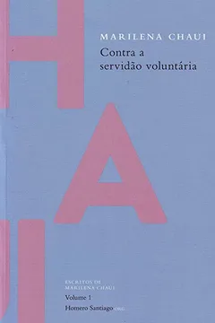 Livro Contra a Servidão Voluntária - Volume 1 - Resumo, Resenha, PDF, etc.