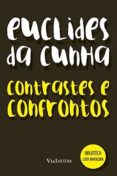 Livro Contrastes e Confrontos. Biblioteca Luso-brasileira - Resumo, Resenha, PDF, etc.