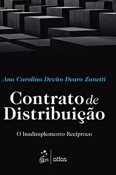 Livro Contrato de Distribuição. o Inadimplemento Recíproco - Resumo, Resenha, PDF, etc.