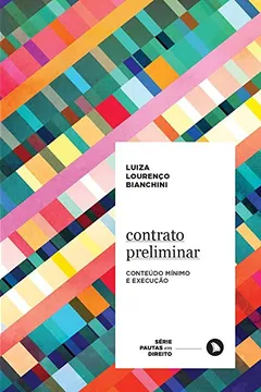 Livro Contrato Preliminar. Conteúdo Mínimo e Execução - Resumo, Resenha, PDF, etc.