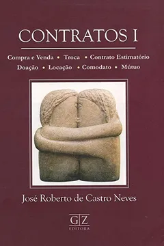 Livro Contratos 1. Compra e Venda, Troca, Contrato Estimatório, Doação, Locação, Comodato, Mútuo - Resumo, Resenha, PDF, etc.