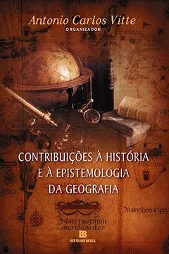 Livro Contribuições à História e à Epistemologia da Geografia - Resumo, Resenha, PDF, etc.