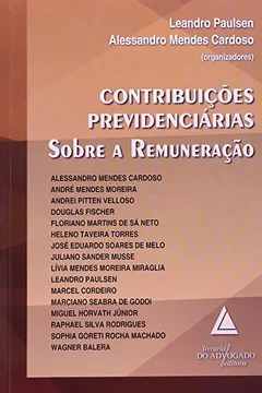 Livro Contribuições Previdenciárias Sobre a Remuneração - Resumo, Resenha, PDF, etc.