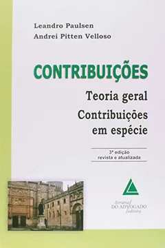 Livro Contribuições. Teoria Geral Contribuições em Espécie - Resumo, Resenha, PDF, etc.