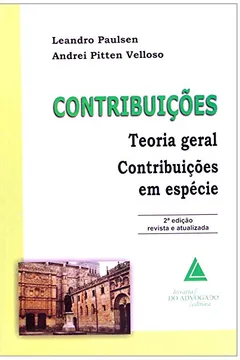 Livro Contribuições. Teoria Geral Contribuições em Espécies - Resumo, Resenha, PDF, etc.