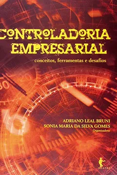 Livro Controladoria Empresarial. Conceitos, Ferramentas E Desafios - Resumo, Resenha, PDF, etc.