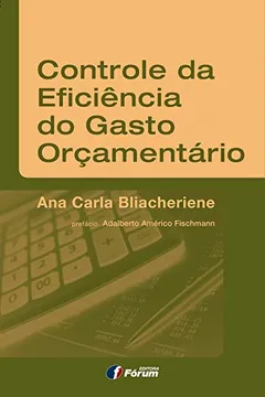 Livro Controle da Eficiência do Gasto Orçamentário - Resumo, Resenha, PDF, etc.