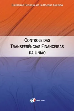 Livro Controle Das Transferências Financeiras Da União - Resumo, Resenha, PDF, etc.