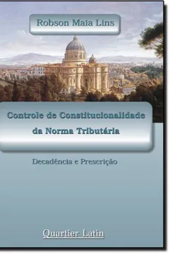 Livro Controle De Constitucionalidade Da Norma Tributaria - Resumo, Resenha, PDF, etc.