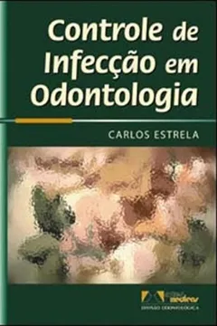 Livro Controle de Infecção em Odontologia - Resumo, Resenha, PDF, etc.
