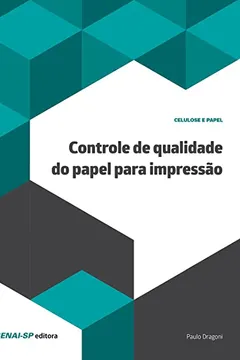 Livro Controle de Qualidade do Papel Para Impressão - Resumo, Resenha, PDF, etc.