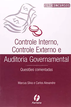 Livro Controle Interno, Controle Externo E Auditoria Governamental - Resumo, Resenha, PDF, etc.