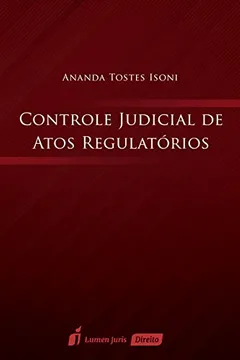 Capa do livro Controle Judicial de Atos Regulatórios. 2016