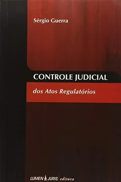 Capa do livro Controle Judicial Dos Atos Regulatorios