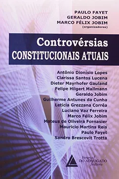 Livro Controvérsias Constitucionais Atuais - Resumo, Resenha, PDF, etc.