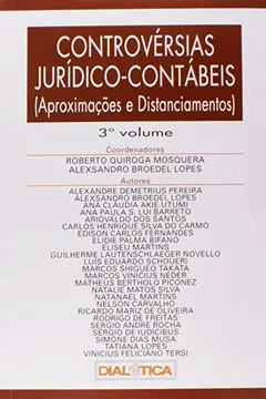 Livro Controvérsias Jurídico-Contábeis: Aproximações E Distanciamentos - Volume 3 - Resumo, Resenha, PDF, etc.