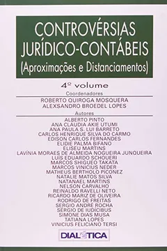 Livro Controvérsias Jurídico Contábeis. Aproximações E Distanciamentos - Volume 4 - Resumo, Resenha, PDF, etc.