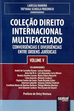 Capa do livro Convergências e Divergências Entre Ordens Jurídicas - Volume 5. Coleção Direito Internacional Multifacetado