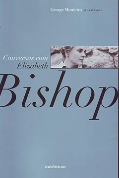 Livro Conversa com Elizabeth Bishop - Resumo, Resenha, PDF, etc.